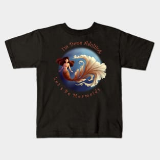 Let's Be Mermaid Kids T-Shirt